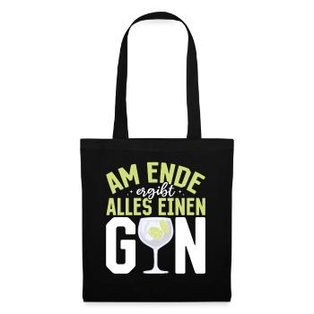 Am Ende ergibt alles ein Gin . Gin-Liebhaber - Stoffbeutel - Schwarz - Vorne