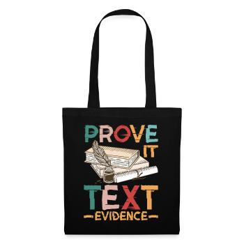 Prove It, Text Evidence 38 - Tote Bag - black - Front