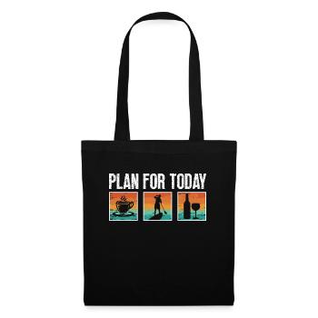 Stand Up Paddle Plan For Today Paddleboarding - Tote Bag - black - Front