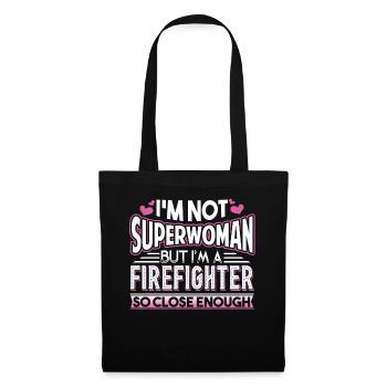 Firefighter I'm A Firefighter So Close Enough - Tote Bag - black - Front