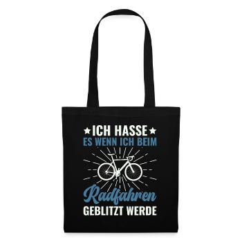 Ich hasse es beim Radfahren geblitzt zu werden - - Stoffbeutel - Schwarz - Vorne