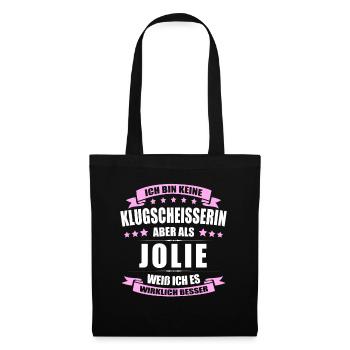 Name Jolie Vorname Klugscheisserin Namenstag - Stoffbeutel - Schwarz - Vorne