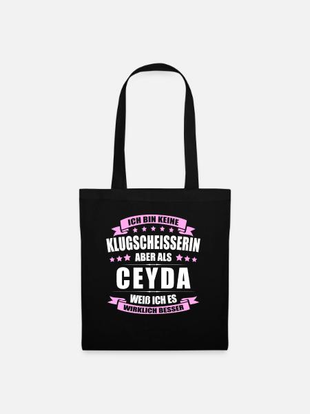 Name Ceyda Vorname Klugscheisserin Namenstag - Stoffbeutel - Schwarz