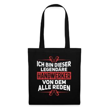 Ich bin dieser legendäre Handwerker - Stoffbeutel - Schwarz - Vorne