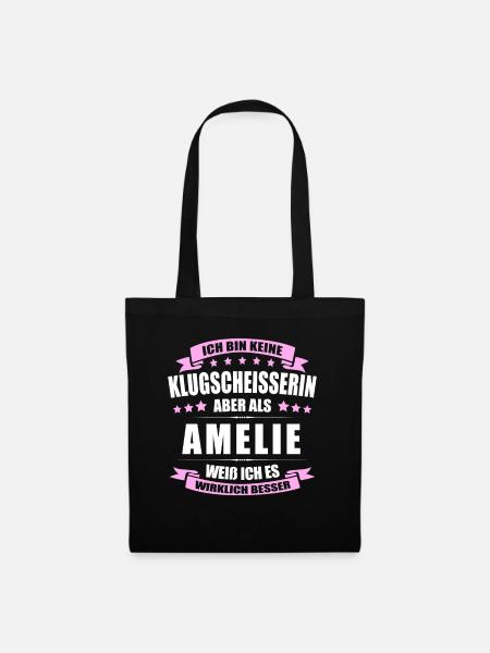 Name Amelie Vorname Klugscheisserin Namenstag - Stoffbeutel - Schwarz