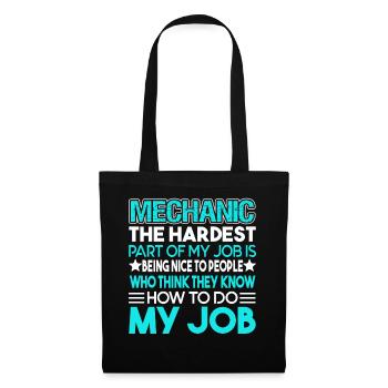 Mechanic The Hardest Part Of My Job - Tote Bag - black - Front
