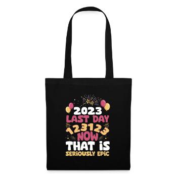 the last day of 2023 is 123123 - Stoffbeutel - Schwarz - Vorne