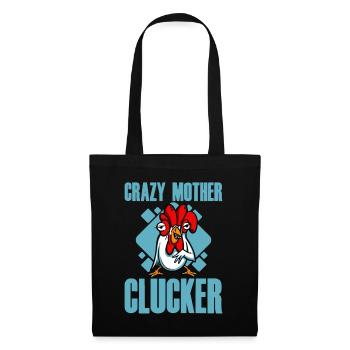 Crazy Mother Clucker - Tote Bag - black - Front