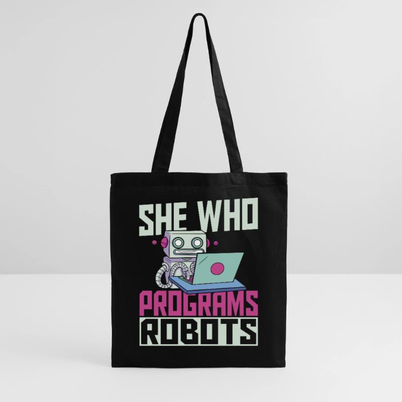 She Who Programs Robots Robotics Robot Engineer Tote Bag