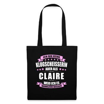 Name Claire Vorname Klugscheisserin Namenstag - Stoffbeutel - Schwarz - Vorne