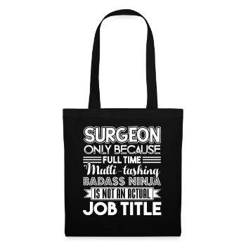 Surgeon Surgeon Job Title - Tote Bag - black - Front
