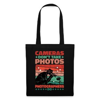 Cameras Don't Take Photos, Photographers Do - Tote Bag - black - Front