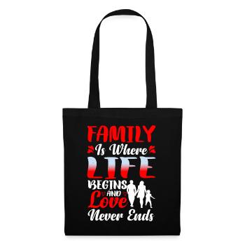 Family Is Where Life Begins And Love Never Ends 3 - Stoffbeutel - Schwarz - Vorne