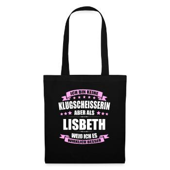 Name Lisbeth Vorname Klugscheisserin Namenstag - Stoffbeutel - Schwarz - Vorne
