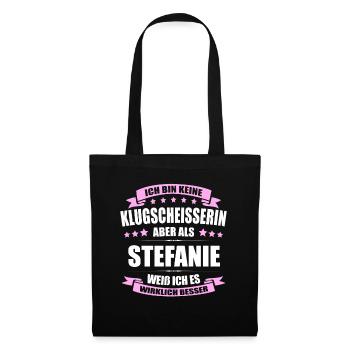 Name Stefanie Vorname Klugscheisserin Namenstag - Stoffbeutel - Schwarz - Vorne