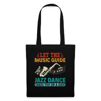 Let the Music Guide Jazz Dance on a Ride - Jazz - Tote Bag - black - Front