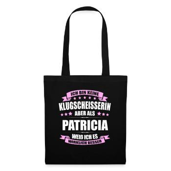 Name Patricia Vorname Klugscheisserin Namenstag - Stoffbeutel - Schwarz - Vorne