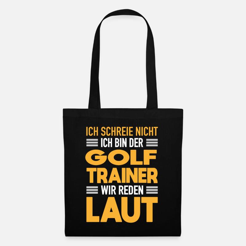 Golf Trainer Werden Laut Golf Coach Geschenk - Stoffbeutel - Schwarz