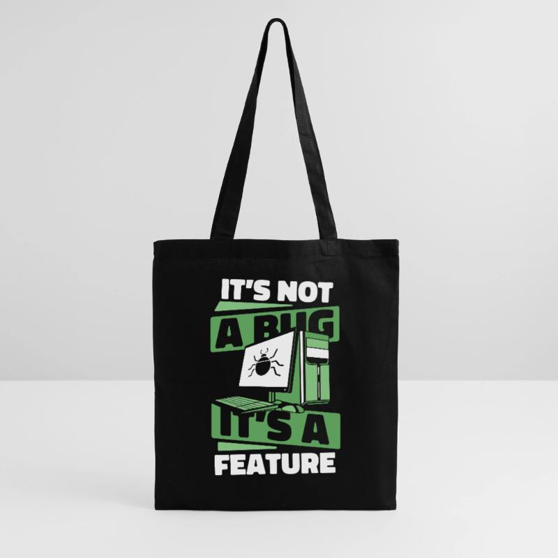 It's Not A Bug It's A Feature Developer Coder Stoffbeutel