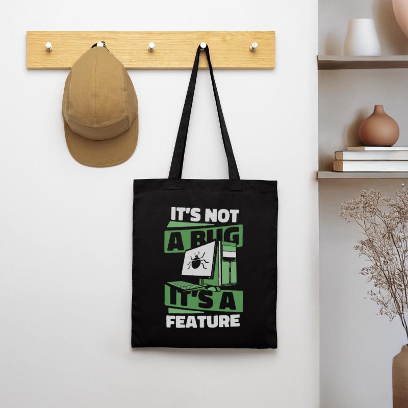 It's Not A Bug It's A Feature Developer Coder Stoffbeutel