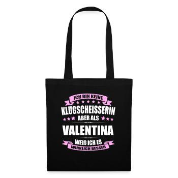 Name Valentina Vorname Klugscheisserin Namenstag - Stoffbeutel - Schwarz - Vorne