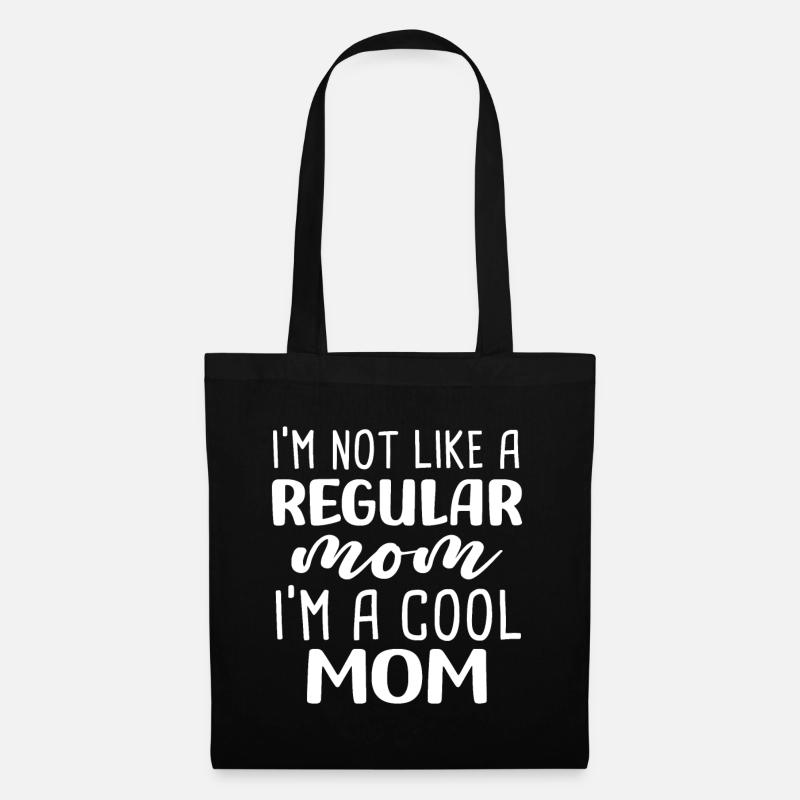 I'm Not Like A Regular Mom I'm A Cool Mom - Tote Bag - black