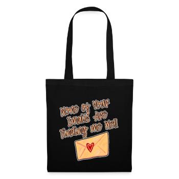 None Of Your Emails Are Finding Me Well 2 - Tote Bag - black - Front