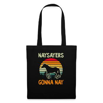 Horse Lover Sayers Gonna Nay - Tote Bag - black - Front