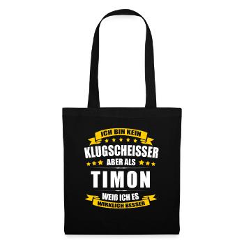 Name Timon Vorname Klugscheisser Namenstag - Stoffbeutel - Schwarz - Vorne