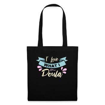 Doula I Love What I Doula Birth Companion Midwives - Stoffbeutel - Schwarz - Vorne