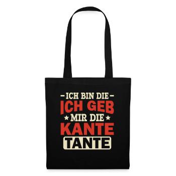 Ich Geb Mir Die Kante Tante - Alkohol Saufspruch - Stoffbeutel - Schwarz - Vorne