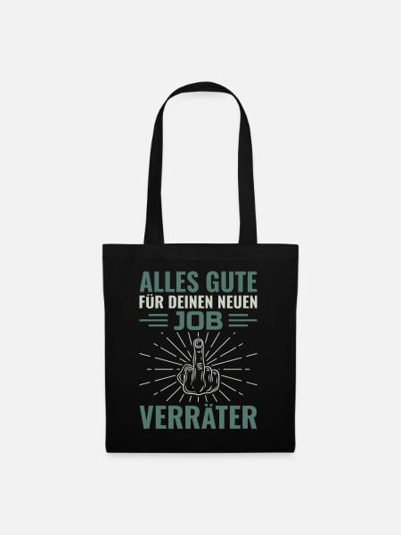Alles Gute Für Deinen Neuen Job Verräter - - Stoffbeutel - Schwarz