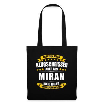 Name Miran Vorname Klugscheisser Namenstag - Stoffbeutel - Schwarz - Vorne