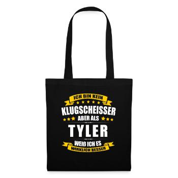 Name Tyler Vorname Klugscheisser Namenstag - Stoffbeutel - Schwarz - Vorne