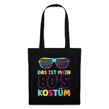 Das ist mein 80`s Kostüm - Stoffbeutel - Schwarz - Vorne