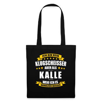 Name Kalle Vorname Klugscheisser Namenstag - Stoffbeutel - Schwarz - Vorne