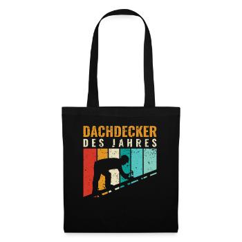 Dachdecker des Jahres - Dachdecker Roofer - Stoffbeutel - Schwarz - Vorne