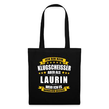 Name Laurin Vorname Klugscheisser Namenstag - Stoffbeutel - Schwarz - Vorne