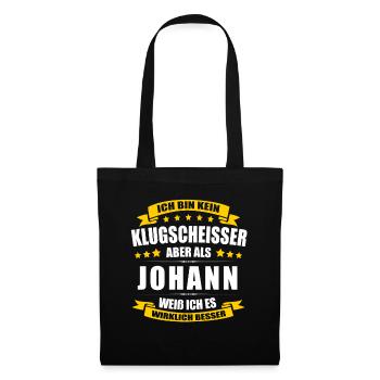 Name Johann Vorname Klugscheisser Namenstag - Stoffbeutel - Schwarz - Vorne