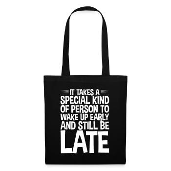 Wake Up Early And Still Be Late 2 - Tote Bag - black - Front
