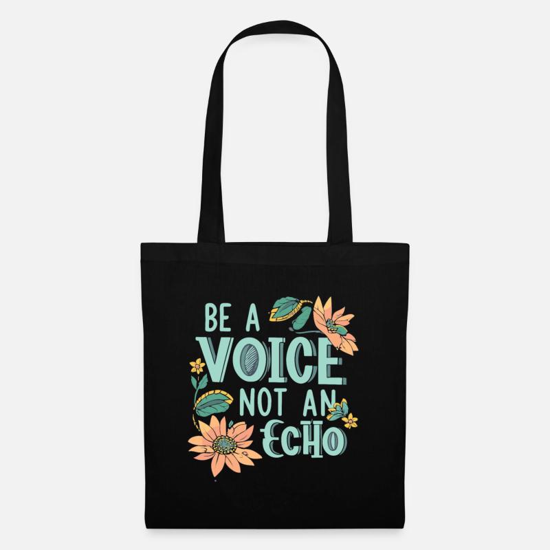 Be A Voice Not An Echo - Stoffbeutel - Schwarz