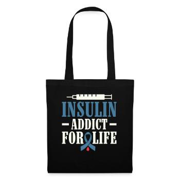 Insulin Addict for Life - Diabetic Type 1 - Tote Bag - black - Front