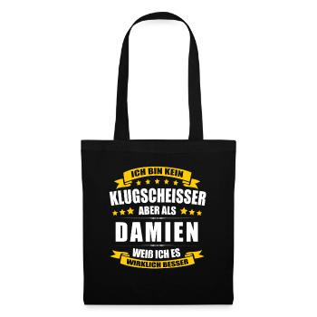 Name Damien Vorname Klugscheisser Namenstag - Stoffbeutel - Schwarz - Vorne