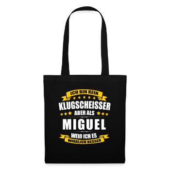 Name Miguel Vorname Klugscheisser Namenstag - Stoffbeutel - Schwarz - Vorne