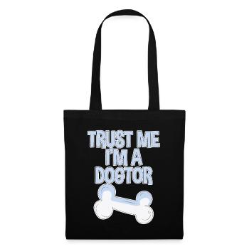 Trust Me I'm A Dogtor - Stoffbeutel - Schwarz - Vorne