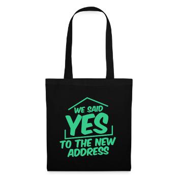 We Said Yes To The New Address 4 - Tote Bag - black - Front