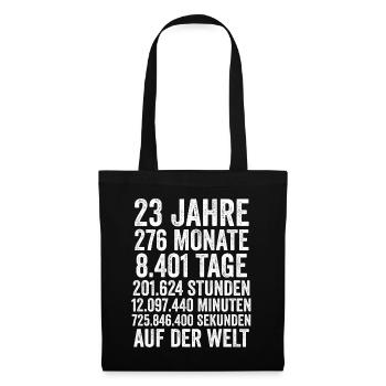 23 Jahre Dreiundzwanzigster Geburtstag - Stoffbeutel - Schwarz - Vorne