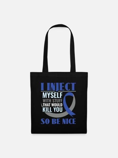 I Inject Myself With Stuff That Would Kill You - - Stoffbeutel - Schwarz
