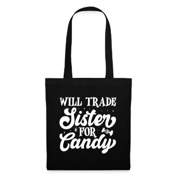 Will Trade Sister For Candy Halloween - Tote Bag - black - Front