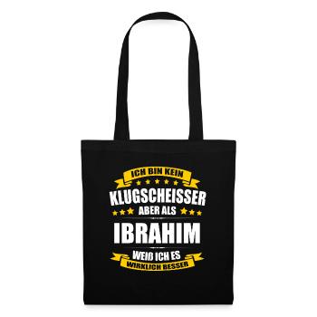 Name Ibrahim Vorname Klugscheisser Namenstag - Stoffbeutel - Schwarz - Vorne